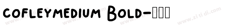 cofleymedium Bold字体转换